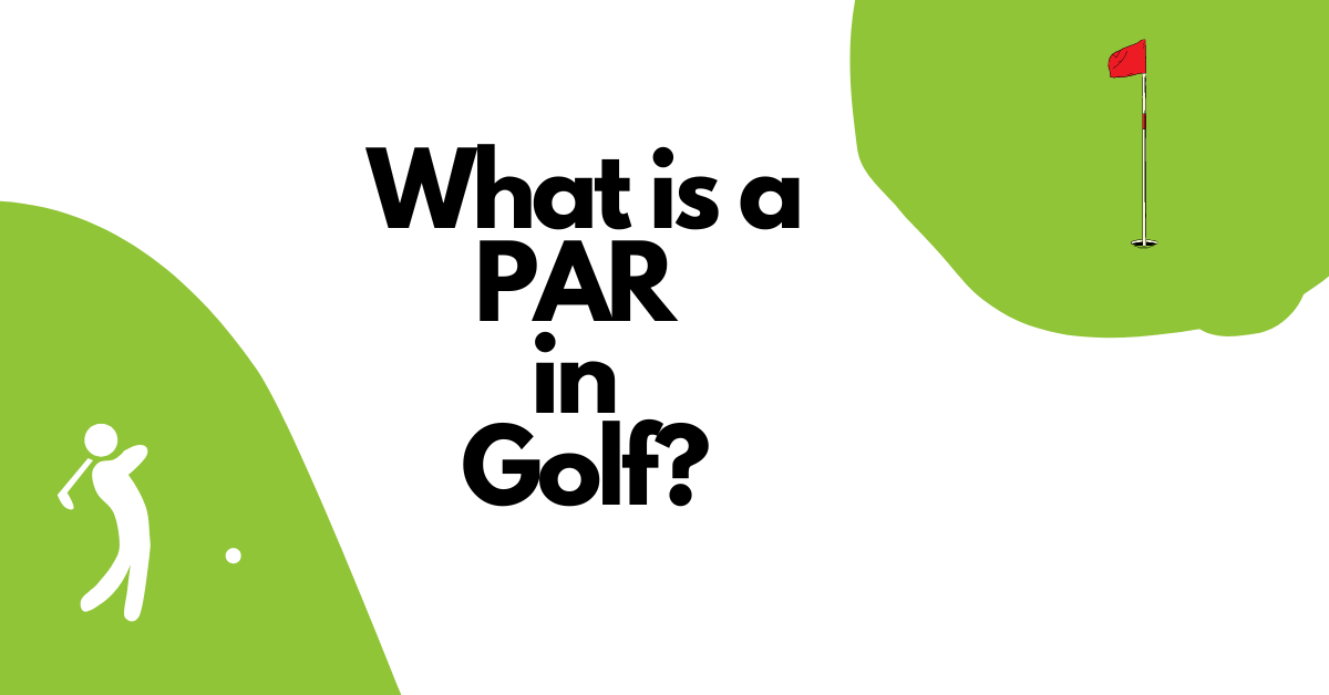 What is a Par in Golf?