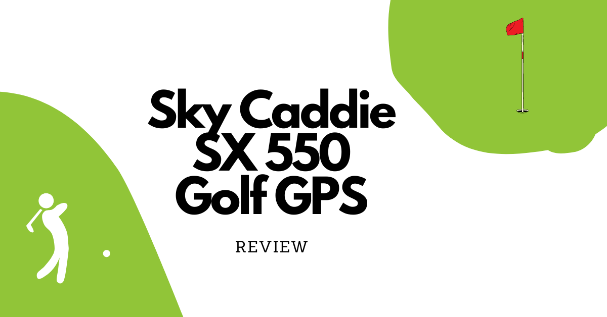 Sky Caddie SX 550, Golf GPS Review