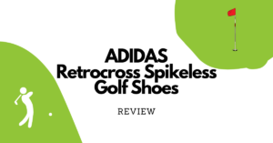 Adidas Retrocross Spikeless Golf Shoes Review